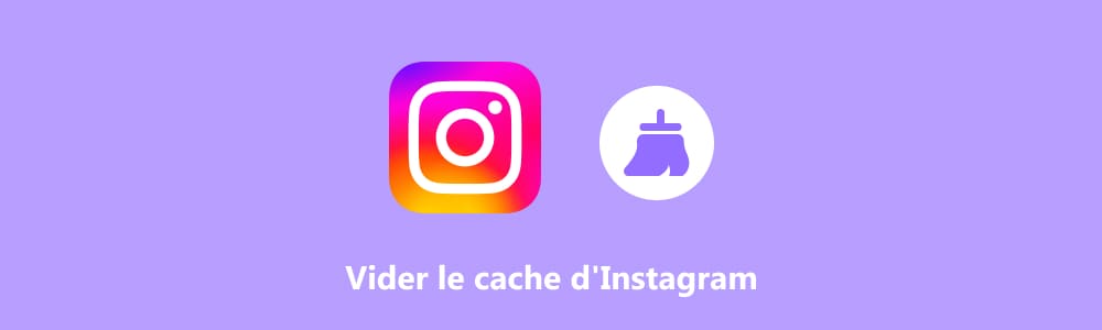 Vider le cache Instagram