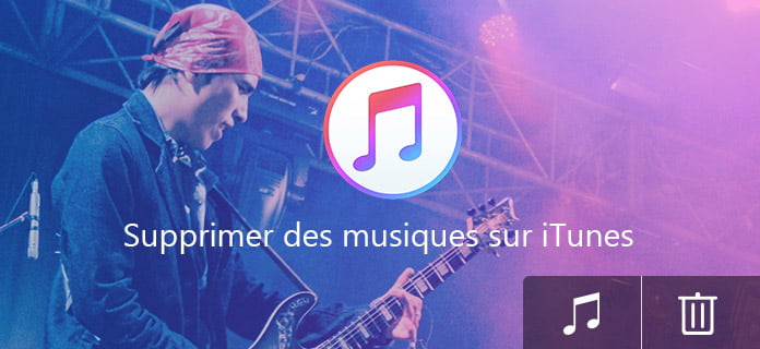 Comment supprimer des musiuqe sur iTunes