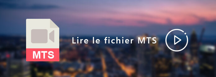 Lire fichier MTS