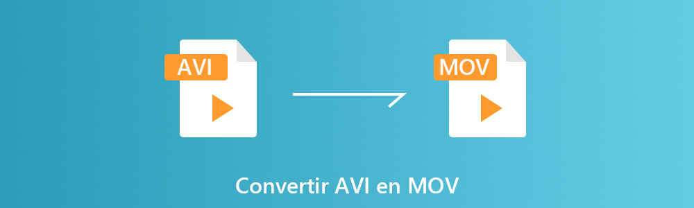 Convertir AVI en MOV