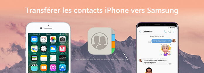 Transférer les contacts iPhone vers Samsung