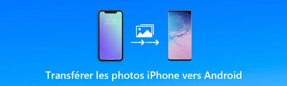 Transférer les photos iPhone vers Android