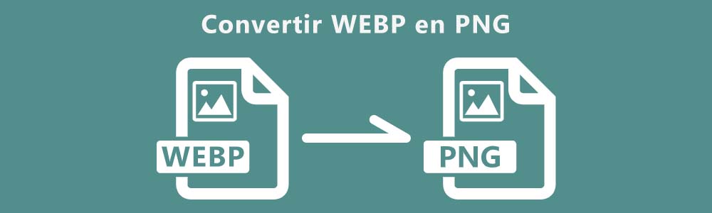 Convertir WebP en PNG