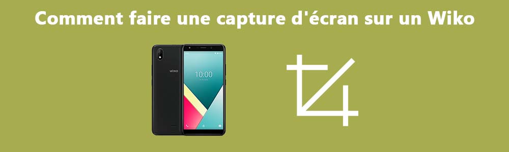 Faire une capture d'écran sur Wiko