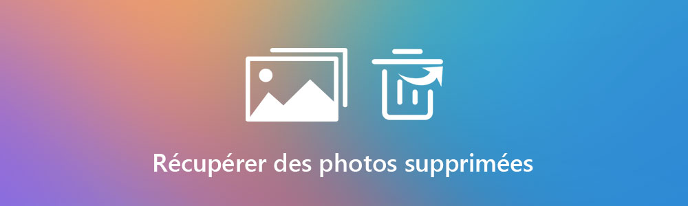 Récupérer des photos supprimées