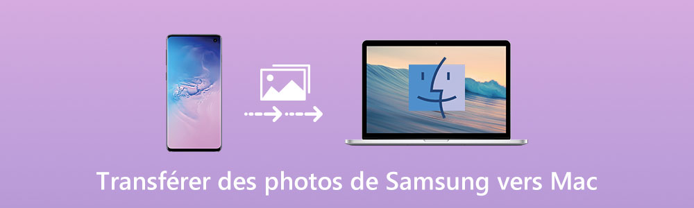 Transférer des photos de Samsung vers Mac
