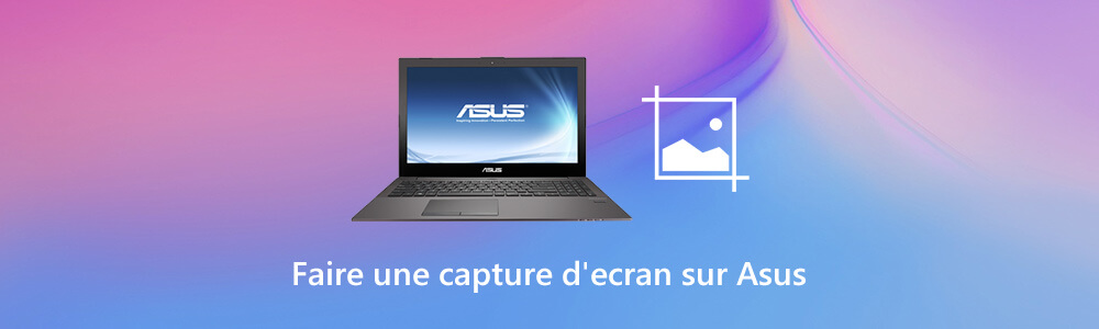 Comment faire une capture d'écran sur Asus ou PC sous Windows