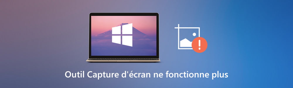 L'outil de capture d'écran ne fonctionne plus