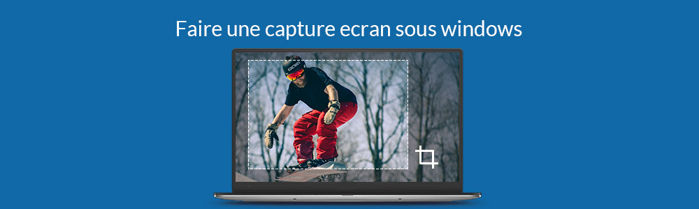 Prendre une capture d'écran sous Windows 10