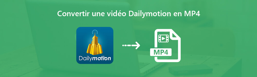 Convertir Dailymotion en MP4