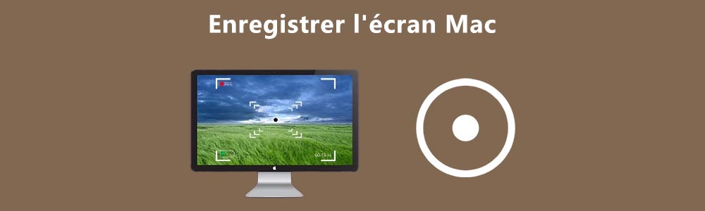 Enregistrer l'écran Mac