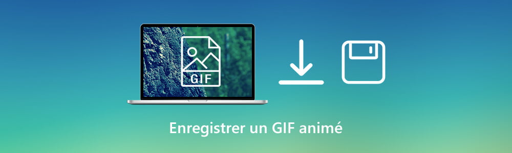 Enregistrer un GIF animé