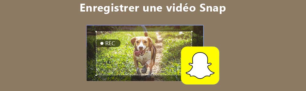 Enregistrer une vidéo Snap