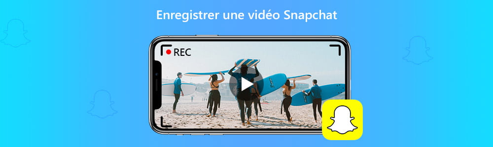 Enregistrer une vidéo Snapchet