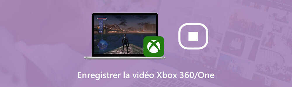 Enregistrer un gameplay sur Xbox