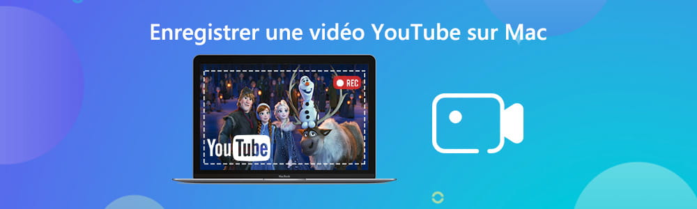 Enregistrer une vidéo YouTube sur Mac