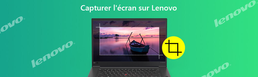 Faire une capture d'écran sur Lenovo