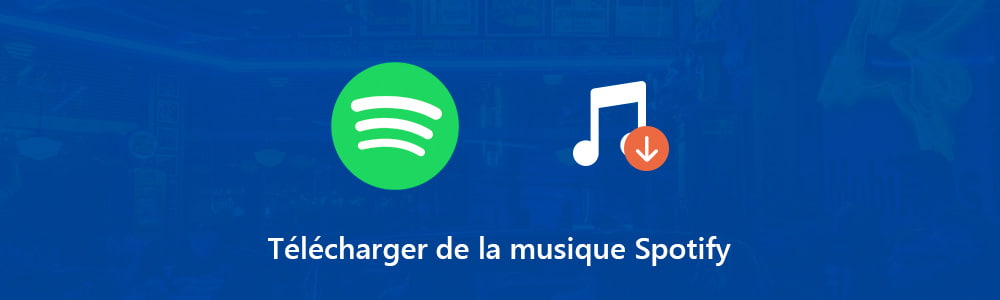 Télécharger et enregistrer de la musique Spotify