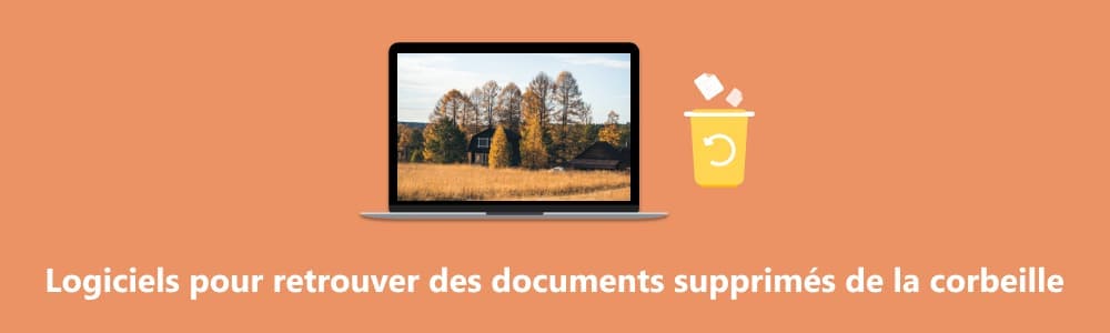 Logiciels pour récupérer des documents supprimés de la corbeille