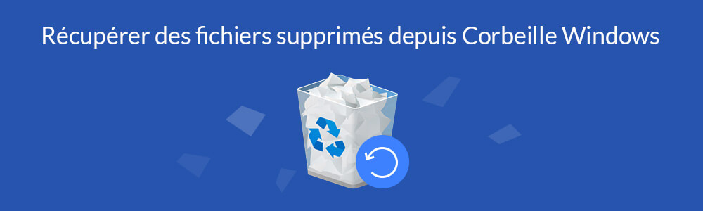 3 Moyens Récupérer Les Fichiers Supprimés De La Corbeille Windows