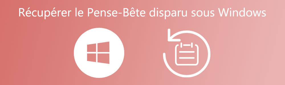 Récupérer le Pense-Bête supprimé