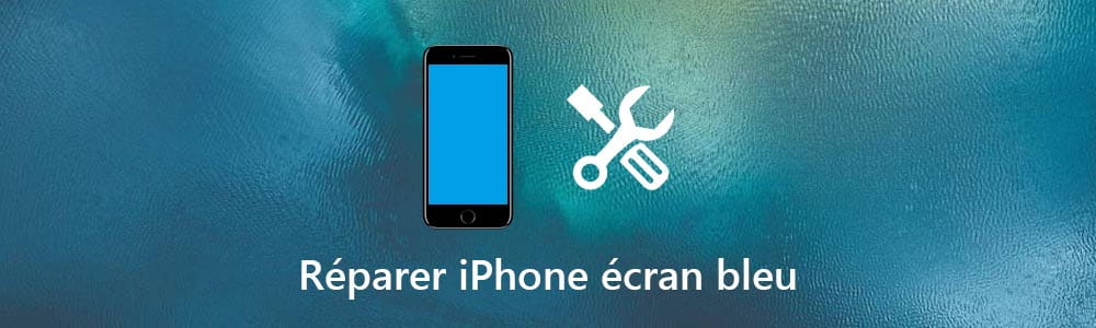 Comment réparer l'écran bleu sur iPhone