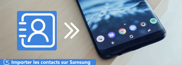 Importer les contacts Samsung
