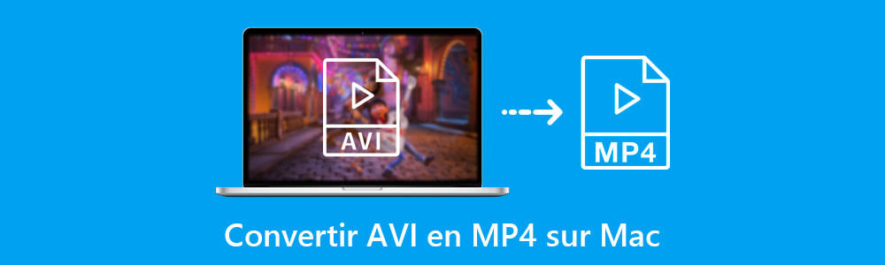 Convertir AVI en MP4 sur Mac