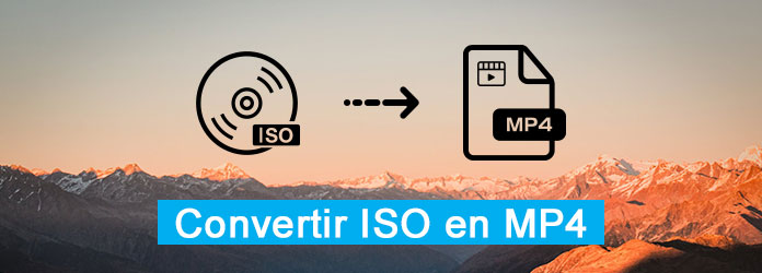 Convertir ISO en MP4