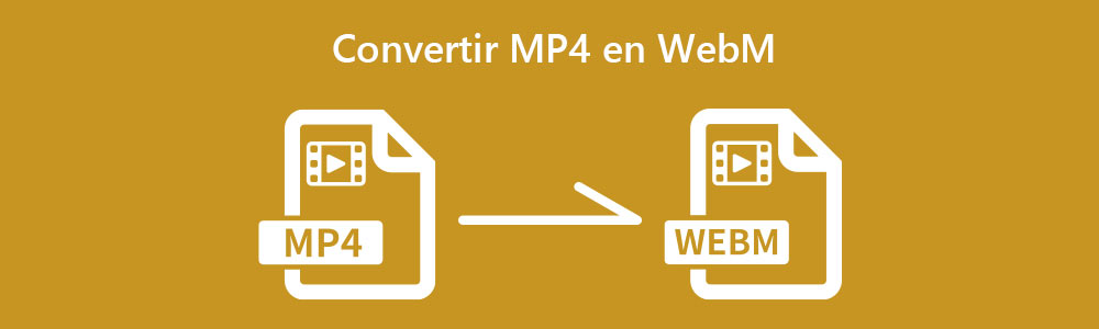 Convertir MP4 en WebM