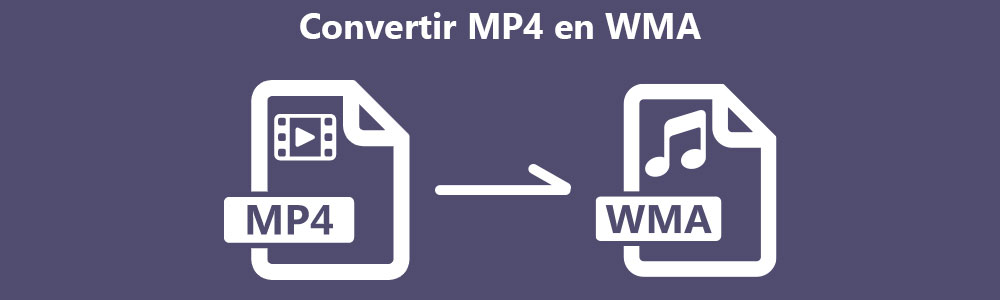 Convertir MP4 en WMA