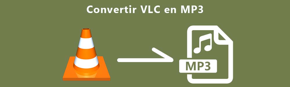 Convertir vlc a mp3