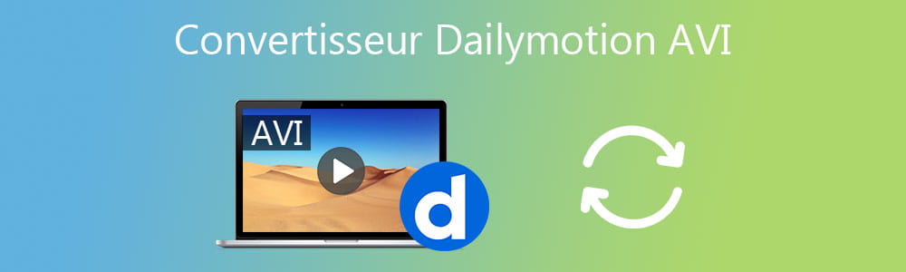 Convertisseurs Dailymotion AVI