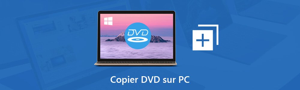 Copier un DVD sur PC