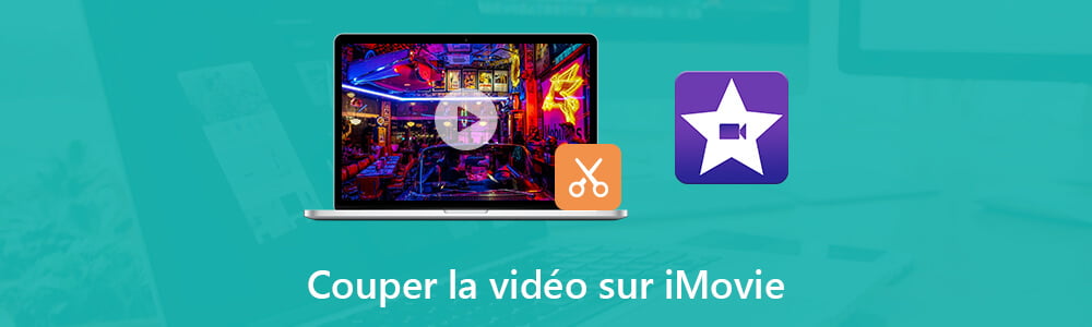 Couper une vidéo avec iMovie