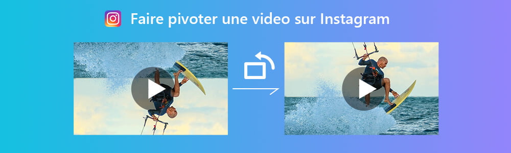 Faire pivoter une vidéo sur Instagram