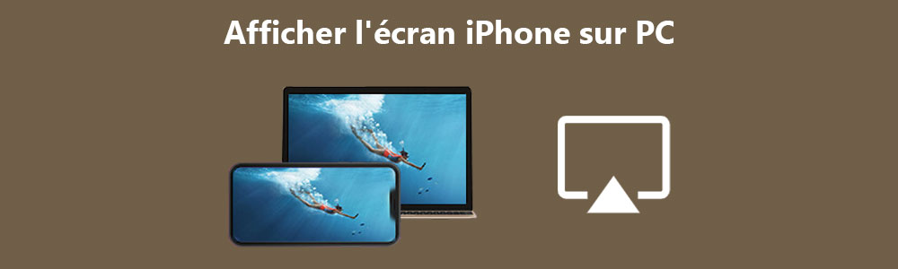 Afficher l'écran iPhone sur PC