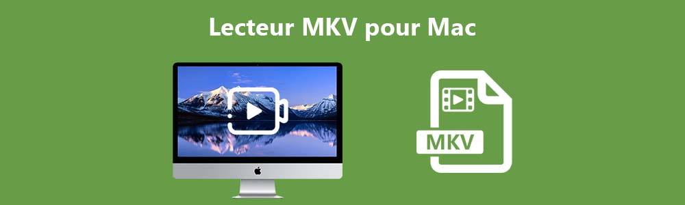 Lecteur MKV pour Mac