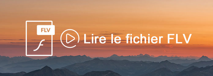 Lire le fichier FLV