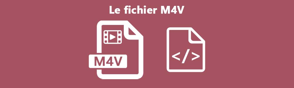 Le fichier M4V