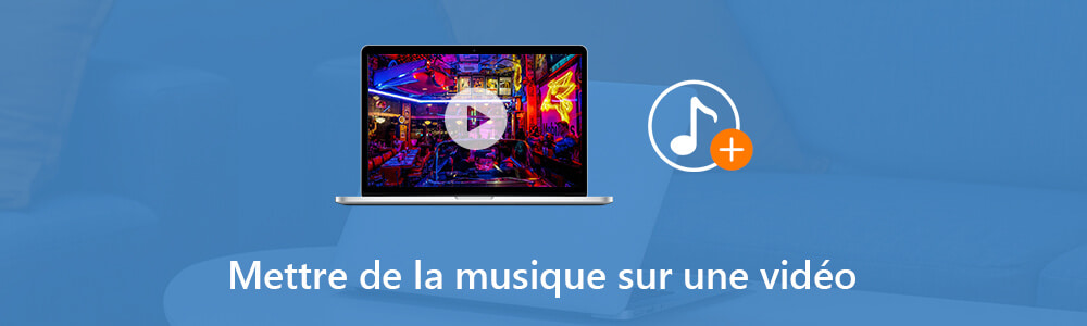 Mettre une musique sur une vidéo