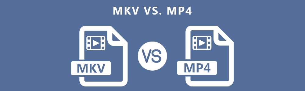 MKV ou MP4