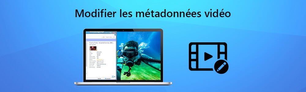 Modifier les métadonnées vidéo