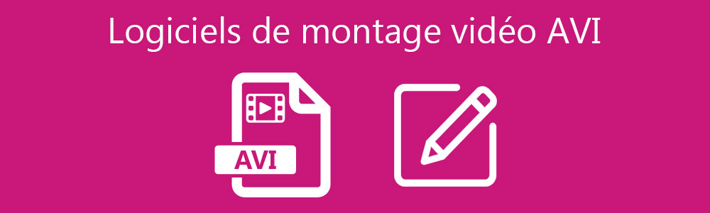 Faire le montage vidéo AVI