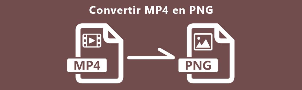 Convertir MP4 en PNG