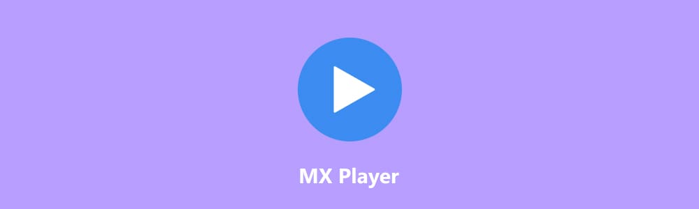 Lire le fichier WebM avec MX Player