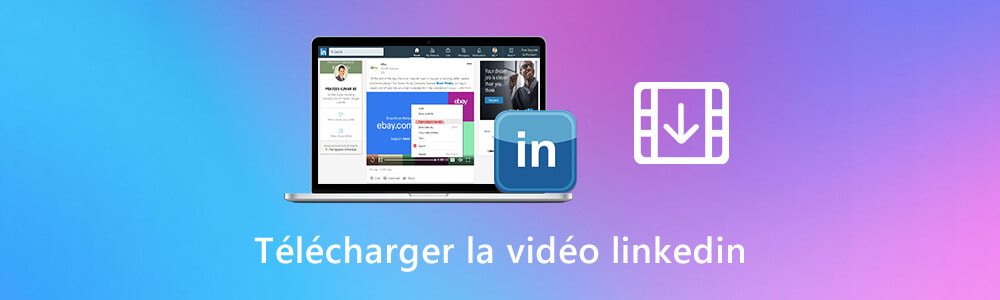 Télécharger une vidéo Linkedin