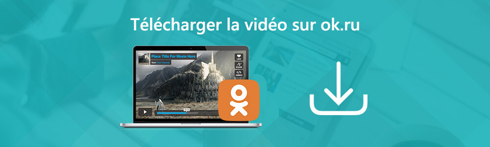 Télécharger une vidéo OK.ru