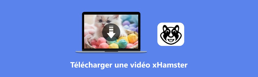 Télécharger une vidéo xHamster