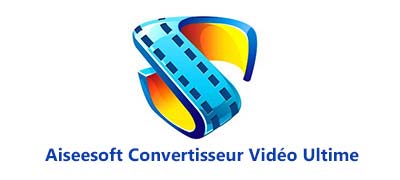 Aiseesoft Convertisseur Vidéo Ultime